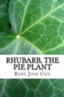 Rhubarb, the Pie Plant - Book
