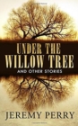 Under the Willow Tree and Other Stories - Book