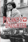 Poland's Daughter : How I Met Basia, Hitchhiked to Italy, and Learned About Love, War, and Exile - Book