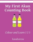 My First Akan Counting Book : Colour and Learn 1 2 3 - Book