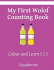 My First Wolof Counting Book : Colour and Learn 1 2 3 - Book