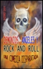 Demonios, angeles y rock and roll - Book