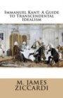 Immanuel Kant : A Guide to Transcendental Idealism - Book