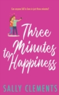 Three Minutes to Happiness : (The Logan Series, Book 2) - Book