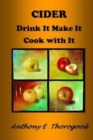 CIDER Drink It Make It Cook with It : Revised & extended - Book