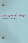 Acting on the Script - eBook