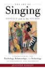 The Art of Singing on Stage and in the Studio : Understanding the Psychology  Relationships  and Technology in Recording and Live Performance - eBook