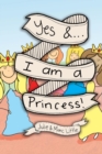 Yes &...I Am a Princess! - Book