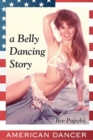 American Dancer : A Belly Dancing Story - Book