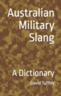 Australian Military Slang : A Dictionary - Book