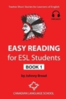 Easy Reading for ESL Students - Book 1 : Twelve Short Stories for Learners of English - Book