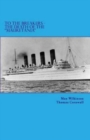 To The Breakers - The Death Of The "Mauretania" - Book