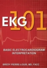 EKG 101 : Basic Electrocargram Interpretation - Book