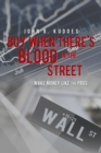 Buy When There's Blood In The Street - Book