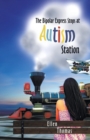 The Bipolar Express Stops at Autism Station - Book