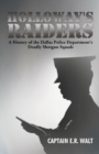Holloway's Raiders : A History of the Dallas Police Department's Deadly Shotgun Squads - Book