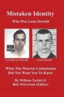 Mistaken Identity : What the Warren Commission Did Not Want You to Know - Book