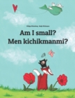 Am I small? Men kichikmanmi? : Children's Picture Book English-Uzbek (Bilingual Edition) - Book