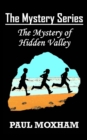 The Mystery of Hidden Valley (The Mystery Series, Book 3) - Book