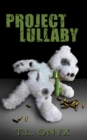 Project Lullaby - Book