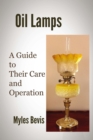 Oil Lamps A Guide To Their Care And Operation - Book