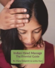 Indian Head Massage - The Essential Guide - Book