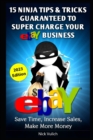 eBay Ninja Tips & Tricks : Save Time, Increase Sales, Make More Money - Book