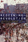Redeeming the Revolution : The State and Organized Labor in Post-Tlatelolco Mexico - Book