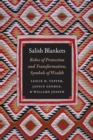 Salish Blankets : Robes of Protection and Transformation, Symbols of Wealth - eBook