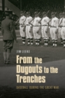 From the Dugouts to the Trenches : Baseball during the Great War - eBook