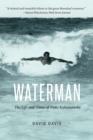 Waterman : The Life and Times of Duke Kahanamoku - Book