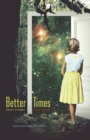 Better Times : Short Stories - Book