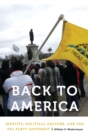 Back to America : Identity, Political Culture, and the Tea Party Movement - Book