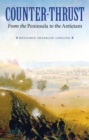 Counter-Thrust : From the Peninsula to the Antietam - eBook
