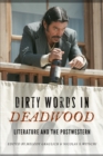 Dirty Words in Deadwood : Literature and the Postwestern - eBook