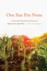 One Size Fits None : A Farm Girl's Search for the Promise of Regenerative Agriculture - eBook