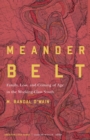 Meander Belt : Family, Loss, and Coming of Age in the Working-Class South - eBook