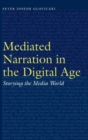 Mediated Narration in the Digital Age : Storying the Media World - Book