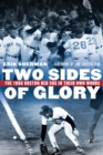 Two Sides of Glory : The 1986 Boston Red Sox in Their Own Words - Book