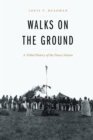 Walks on the Ground : A Tribal History of the Ponca Nation - eBook