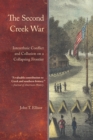 Second Creek War : Interethnic Conflict and Collusion on a Collapsing Frontier - eBook