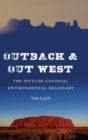 Outback and Out West : The Settler-Colonial Environmental Imaginary - Book