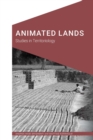 Animated Lands : Studies in Territoriology - eBook