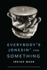 Everybody's Jonesin' for Something - Book