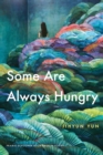 The Some Are Always Hungry - eBook
