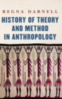 History of Theory and Method in Anthropology - Book