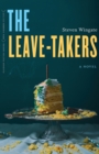 The Leave-Takers : A Novel - Book