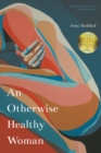 An Otherwise Healthy Woman - Book