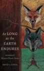As Long as the Earth Endures : Annotated Miami-Illinois Texts - Book