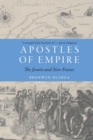 Apostles of Empire : The Jesuits and New France - Book